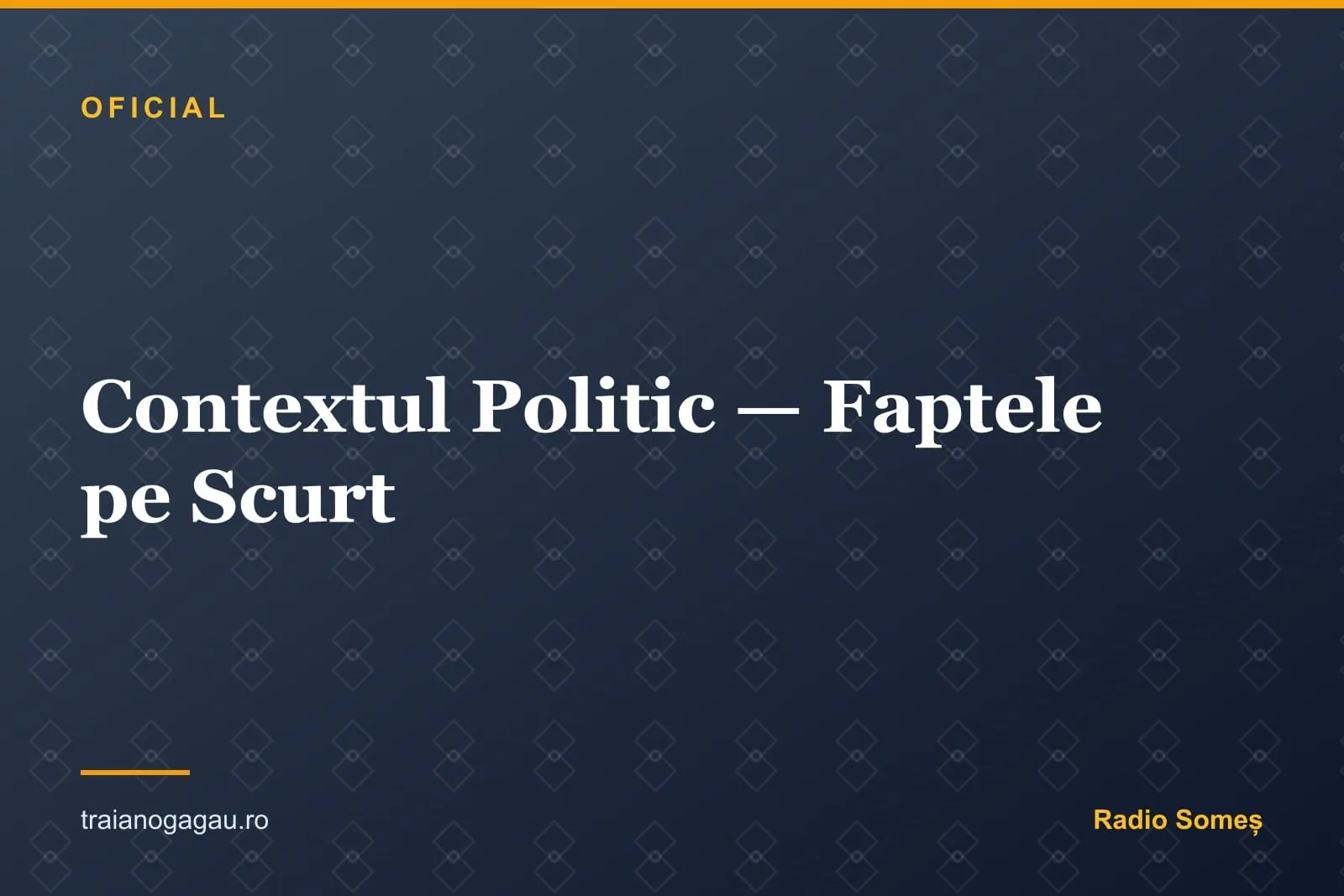 Scandalul Politic Împotriva lui Traian Ogâgău - Context și Adevăr