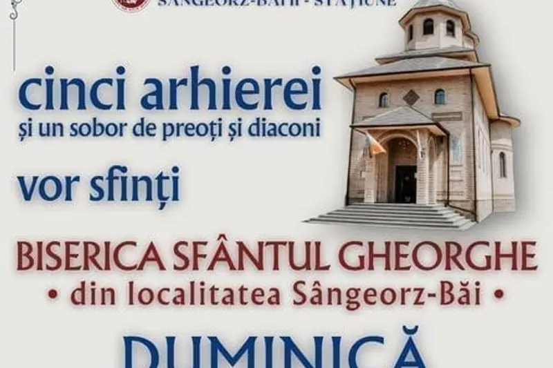 Sfințirea Bisericii Sfântul Gheorghe din Sângeorz-Băi